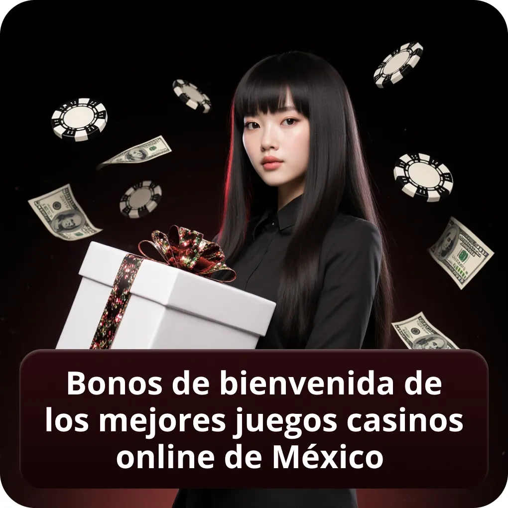 Bonos de bienvenida de los mejores juegos casinos online de México